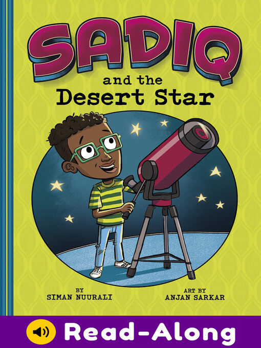 Title details for Sadiq and the Desert Star by Siman Nuurali - Available